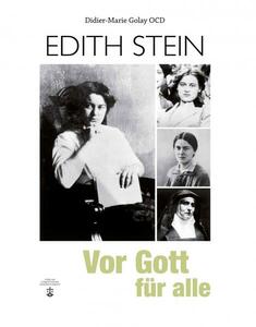 Neuerscheinung: Vor Gott für alle. Edith Stein - Leben und Botschaft Neuerscheinung: Vor Gott für alle. Edith Stein - Leben und Botschaft